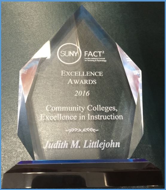 SUNY FACT2 Excellence Award 2016. Excellence in Instruction, Community Colleges = Judith M. Littlejohn